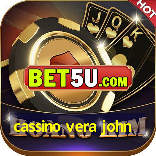 cassino vera john